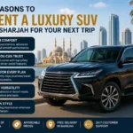 5-Reasons-to-Rent-a-Luxury-SUV-in-Sharjah-for-Your-Next-Trip