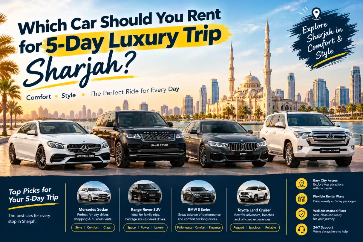 Which-Car-Should-You-Rent-for-5-Day-Luxury-Trip-Sharjah